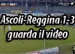 Video Ascoli Reggina 1-3