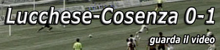 Video: Lucchese-Cosenza 0-1